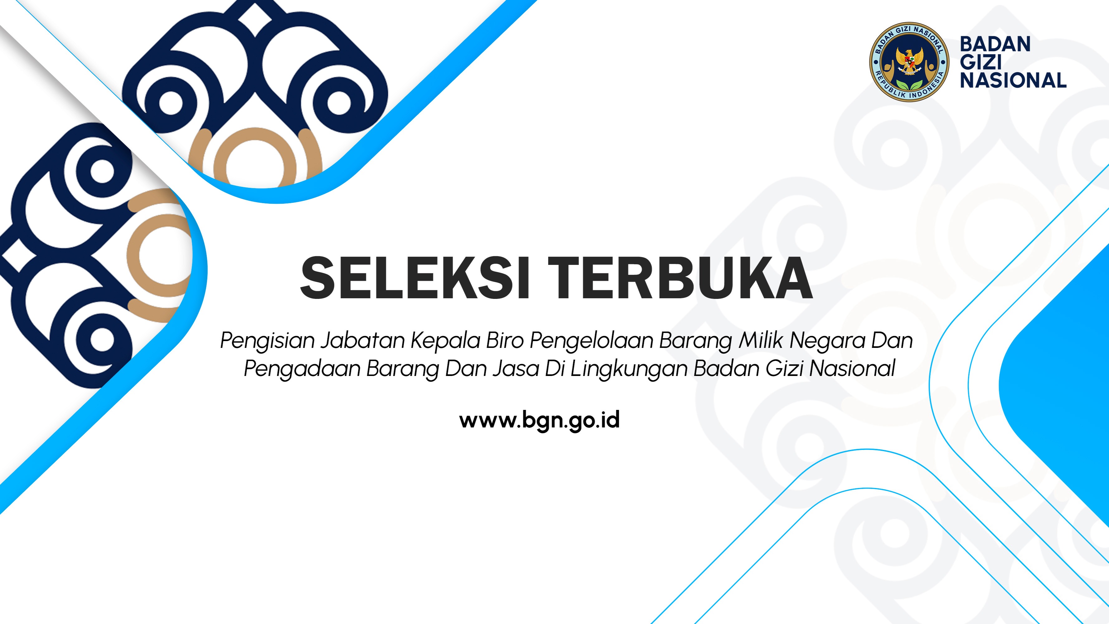 Seleksi Terbuka Pengisian Jabatan Kepala Biro Pengelolaan Barang Milik Negara Dan Pengadaan Barang Dan Jasa Di Lingkungan Badan Gizi Nasional Provinsi Lampung