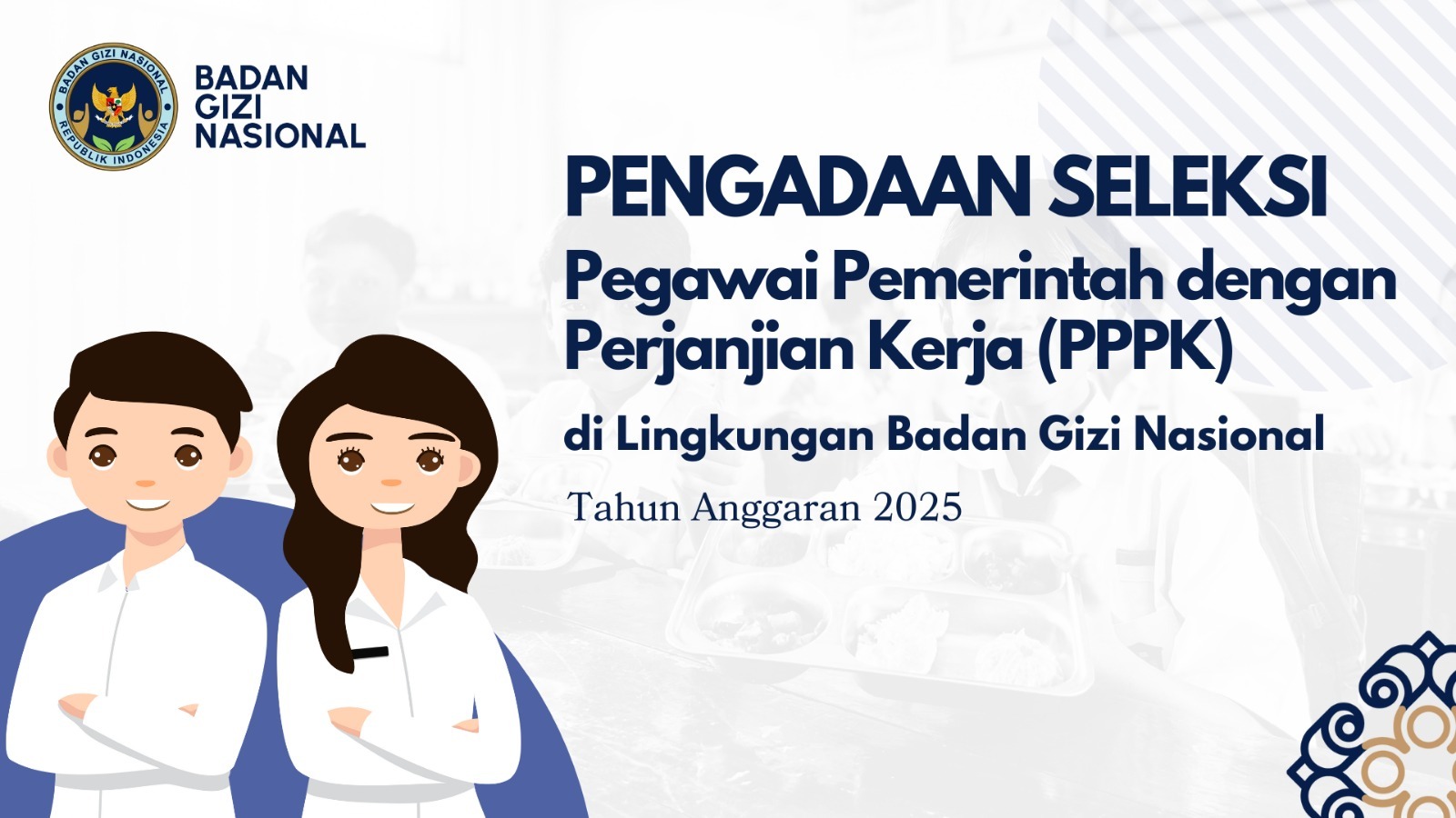 Pengumuman Seleksi Pengadaan Pegawai Pemerintah Dengan Perjanjian Kerja Tingkat Instansi Tahap II di Lingkungan Badan Gizi Nasional Provinsi Lampung Tahun Anggaran 2025